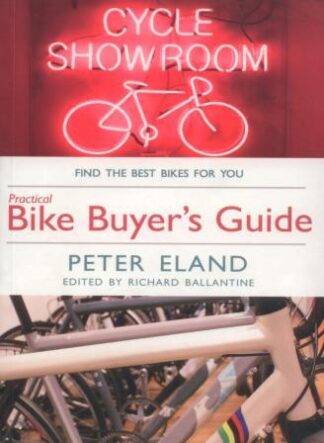 Bike Buyers Guide, by Peter Eland, Snowbooks Ltd