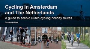 Cycling in Amsterdam and the Netherlands 2023