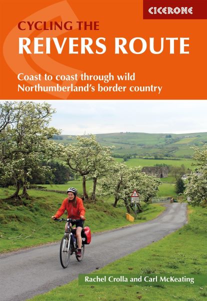 Cycling the Reivers Route Cicerone Guide Book